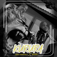 Kurura - Juno Kizigenza & Bushali