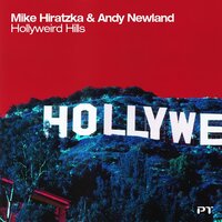 Hollyweird Hills - Mike Hiratzka & Andy Newland & Ben Coda
