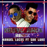 Nuevo Amor - Manuel Luces & Sak Luke