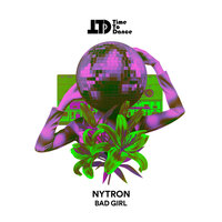 Bad girls - Nytron