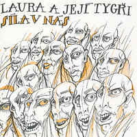 Zůstaneš sám - Laura a její tygři & Karel Šucha & Marie Šůchová