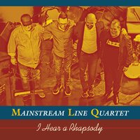 Bye Bye Blackbird - Mainstream Line Quartet