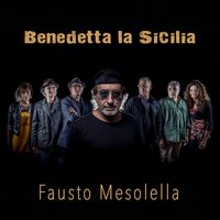 Benedetta la Sicilia - Fausto Mesolella