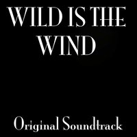 Wild Is the Wind - Дмитрий Зиновьевич Тёмкин