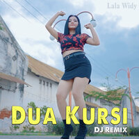 Dua Kursi - LALA WIDY