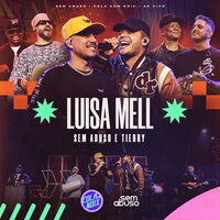 Luisa Mell (Ao Vivo) - Grupo Sem Abuso & Tierry