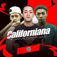 Californiana - MC IGOR ZL & MC Pessoa & MC Ygor JD & DJ Hud Original & Space Funk