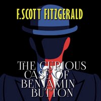 F. Scott Fitzgerald. «The Curious Case of Benjamin Button». #8 - Carl Hughes