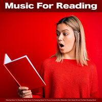 Calm Music For Reading - Reading Background Music Playlist & Easy Listening Background Music & Reading Music and Study Music