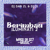 Berimbau Iluminati 2 - DJ JS & dj dan zl