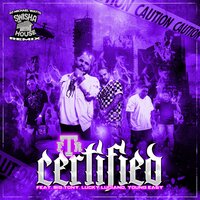 Certified - F.T.R & Lucky Luciano & Big Tony & Young Ea$y