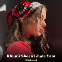 Khkuli Sheen Khale Yam - Nadia gul