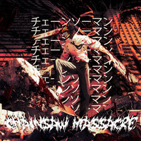 CHAINSAW MASSACRE - Develishteblxde & ANADALY
