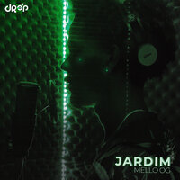Jardim - Mello OG & DJ BIG MAC OFICIAL