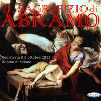 Il Sagrifizio di Abramo, atto II, Scena 1 & 2: "Oh Dio, che sarà mai?, Sposo,figlio, ed ancor tra viventi son io?" (Gamari, Pastori, Sara, Isacco, Abramo) - Marcella Orsatti Talamanca & Cristina Melis & Francesco Medda & Daniele Proni & Daniele Proni, Francesco Medda, Marcella Orsatti Talamanca, Cristina Melis, Elson Braha & Elson Braha