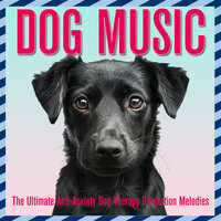 Celestial Bodies - Dog Music Dreams & Relax My Dog