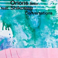 Conversaciones - Orions Belte & Pau Sotomayor