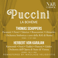 La Bohème, IGP 1, Act III: "Mimì è tanto malata!" (Rodolfo, Marcello, Mimì) - Orchestra Sinfonica Di Roma Della Rai & Thomas Schippers & Luciano Pavarotti & Sesto Bruscantini & Mirella Freni & Джакомо Пуччини