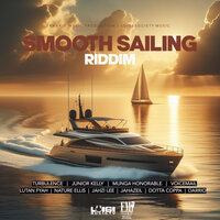 Smooth Sailing Riddim - Luigi Society & Frankie Music