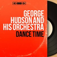 Do the Bug - George Hudson and His Orchestra