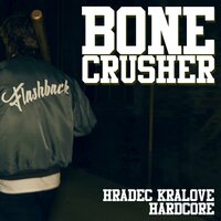 Bonecrusher - Flashback