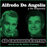 Por Qué Me das Dique - Alfredo De Angelis Y Su Orquesta & Oscar Larroca