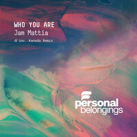 Who You Are - Jam Mattia