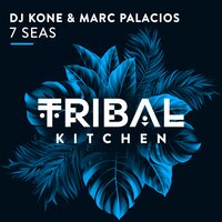 7 Seas - Dj Kone & Marc Palacios