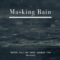 Masking Rain - Healing Markrain