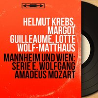 Die kleine Spinnerin, K. 531 - Lotte Wolf-Matthäus & Fritz Neumeyer & Вольфганг Амадей Моцарт