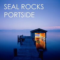 Portside - Seal Rocks