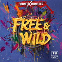 Free & Wild - Sound-X-Monster