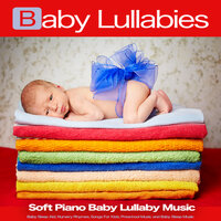 The Best Baby Music - Baby Lullaby & Baby Lullaby Academy & Baby Lullabies