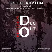 To The Rhythm - Squicciarini