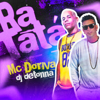 Ra Ta Tá - Mc Doriva & DJ Detonna
