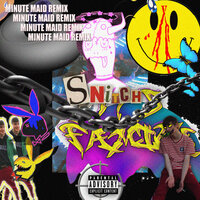Snitch - Дайм & Minute Maid