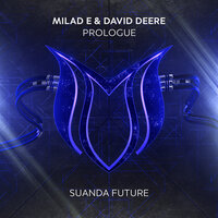 Prologue - Milad E & David Deere