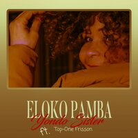 Eloko Pamba - Yondo Sister & Top-One Frisson