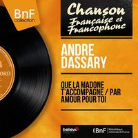 Par amour pour toi - Franck Pourcel Et Son Grand Orchestre & Andre Dassary