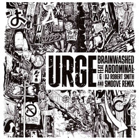 Brainwashed - Urge & Abdominal & DJ Robert Smith & Smoove