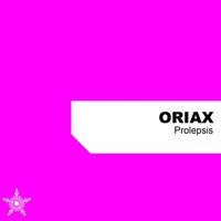 Prolepsis - Oriax