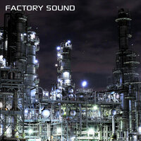 Industrial Factory Ambience - Factory Sounds & Discovery Soundscapes & White Noise Soundscapes & Engine Sound & White Noise Sleep Sounds