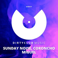 Miguel - Sunday Noise & Coroncho