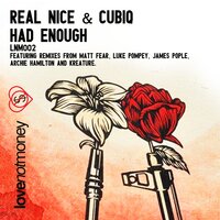Had Enough - Real Nice & Cubiq & Luke Pompey