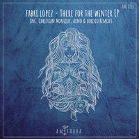 There for the Winter - Fabri Lopez & Arno & Dirisio
