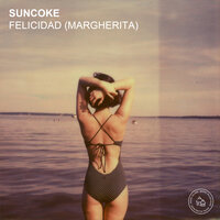 Felicidad (Margherita) - Suncoke