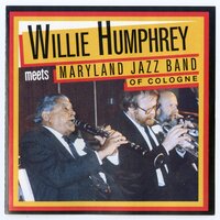 Willie's Blues II - Willie Humphrey & Maryland Jazz Band of Cologne