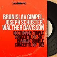 Triple Concerto for Piano, Violin and Cello in C Major, Op. 56: II. Largo - Walther Davisson & Joseph Schuster & Bronislav Gimpel & Friedrich Wührer & Württembergisches Staatsorchester Stuttgart & Ludwig van Beethoven