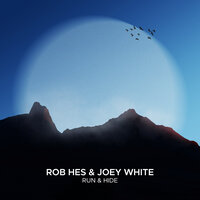 Run & Hide - Rob Hes & Joey White