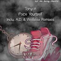 Pace Yourself - Tony H & A.D.